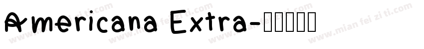 Americana Extra字体转换